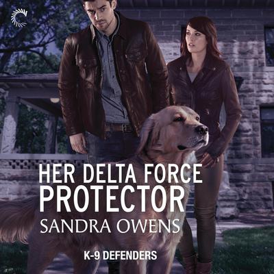 Her Delta Force Protector Audiobook, by Sandra Owens