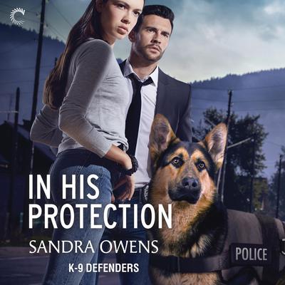 In His Protection Audiobook, by Sandra Owens