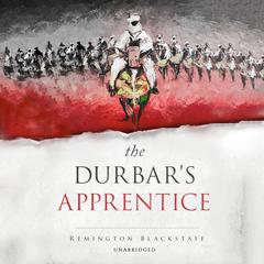 The Durbars Apprentice Audiobook, by Remington Blackstaff
