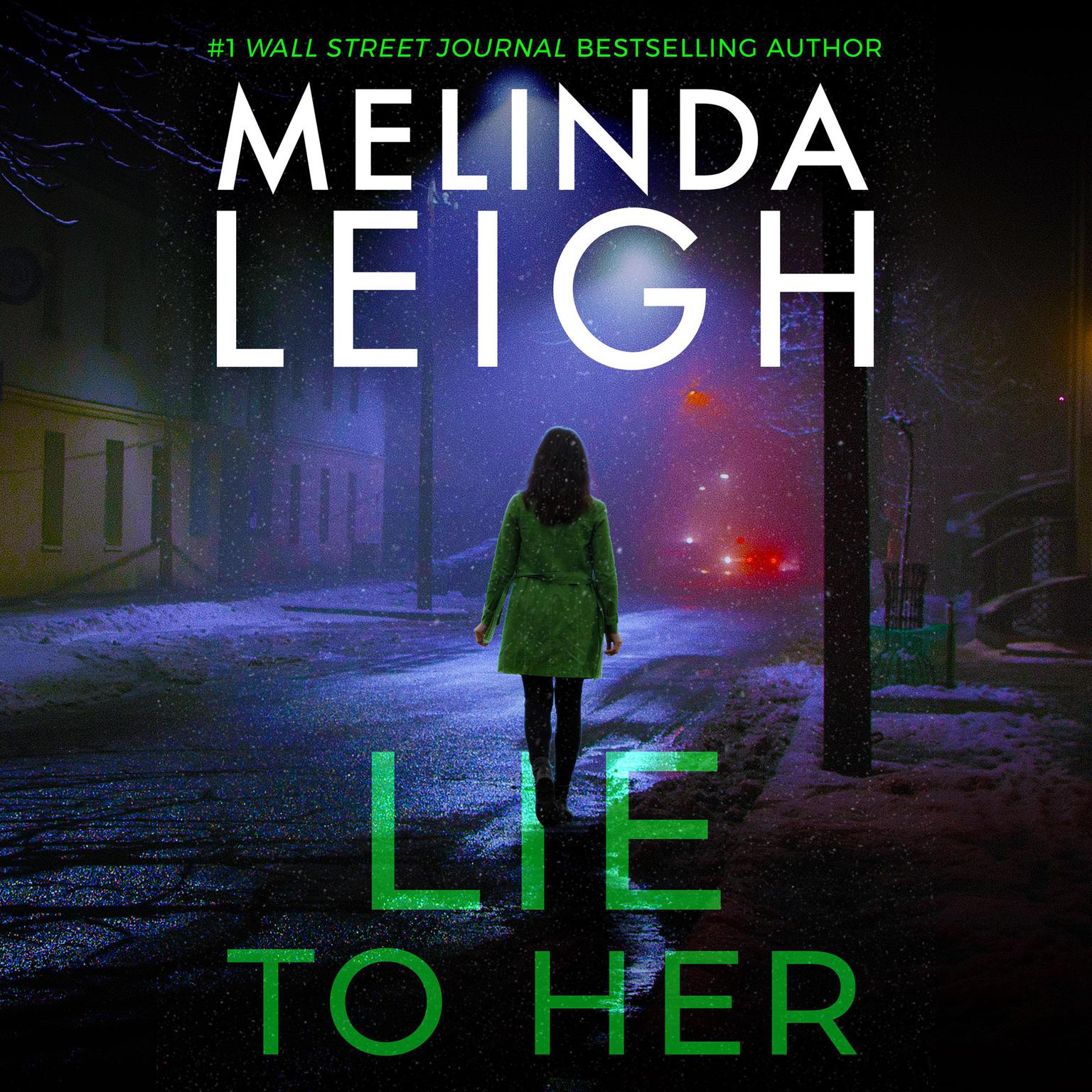 Lie to Her Audiobook, by Melinda Leigh