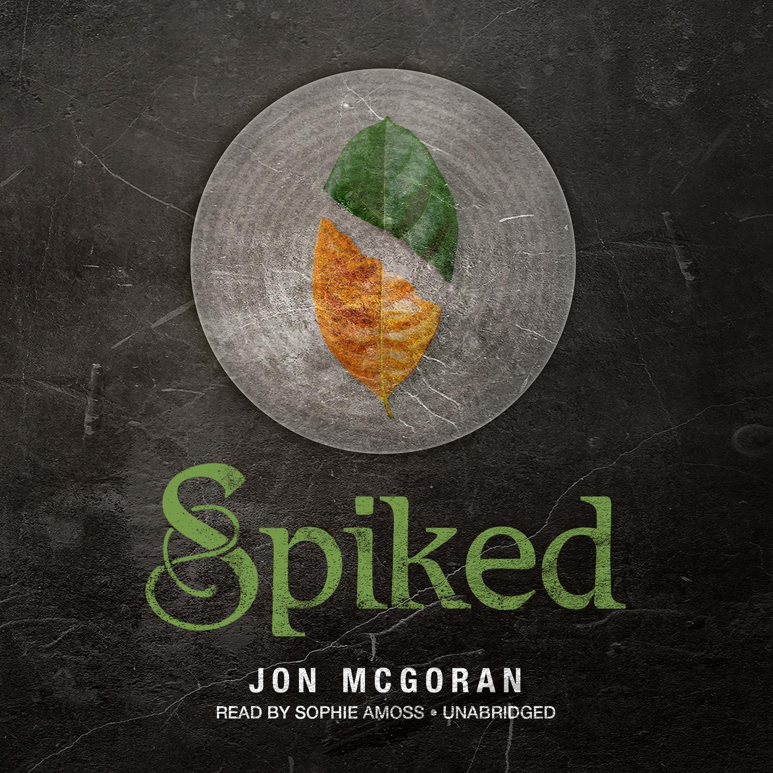 Spiked Audiobook, by Jon McGoran