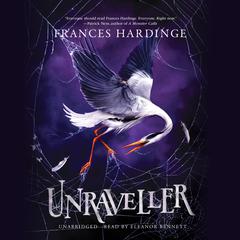 Unraveller Audiobook, by Frances Hardinge