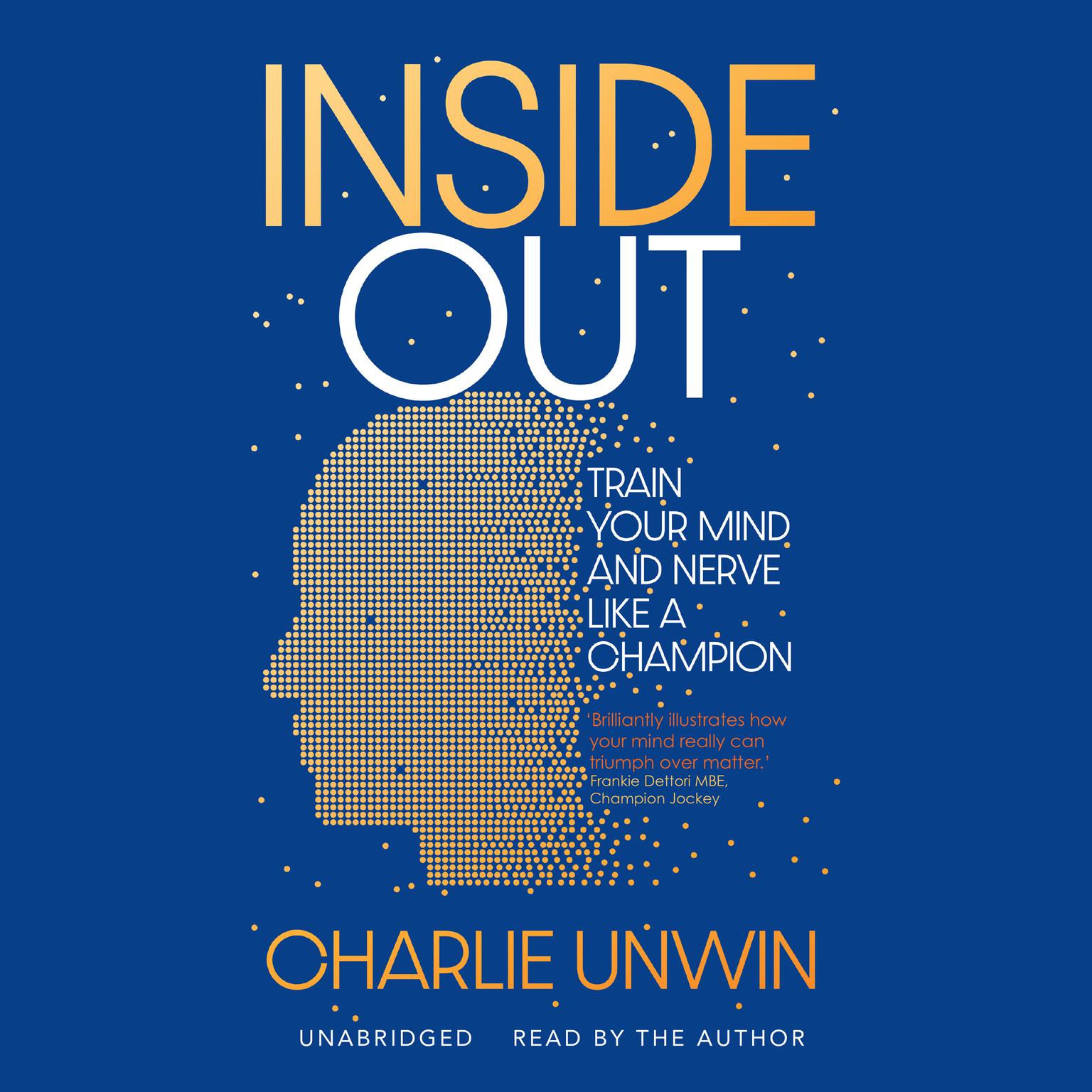 Inside Out: Elite Performance from Within Audiobook, by Charlie Unwin
