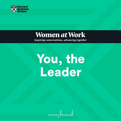 You, the Leader Audiobook, by Harvard Business Review