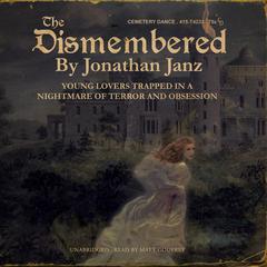 The Dismembered Audiobook, by Jonathan Janz