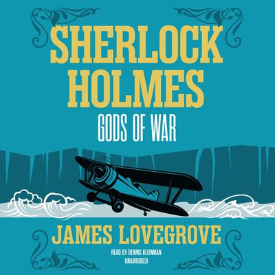 Sherlock Holmes: Gods of War Audiobook, by James Lovegrove