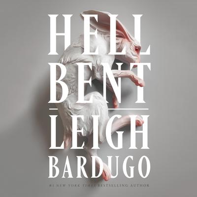 Hell Bent: A Novel Audiobook, by Leigh Bardugo