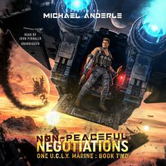 Non-Peaceful Negotiations Audiobook, by Michael Anderle