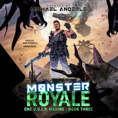 Monster Royale Audiobook, by Michael Anderle