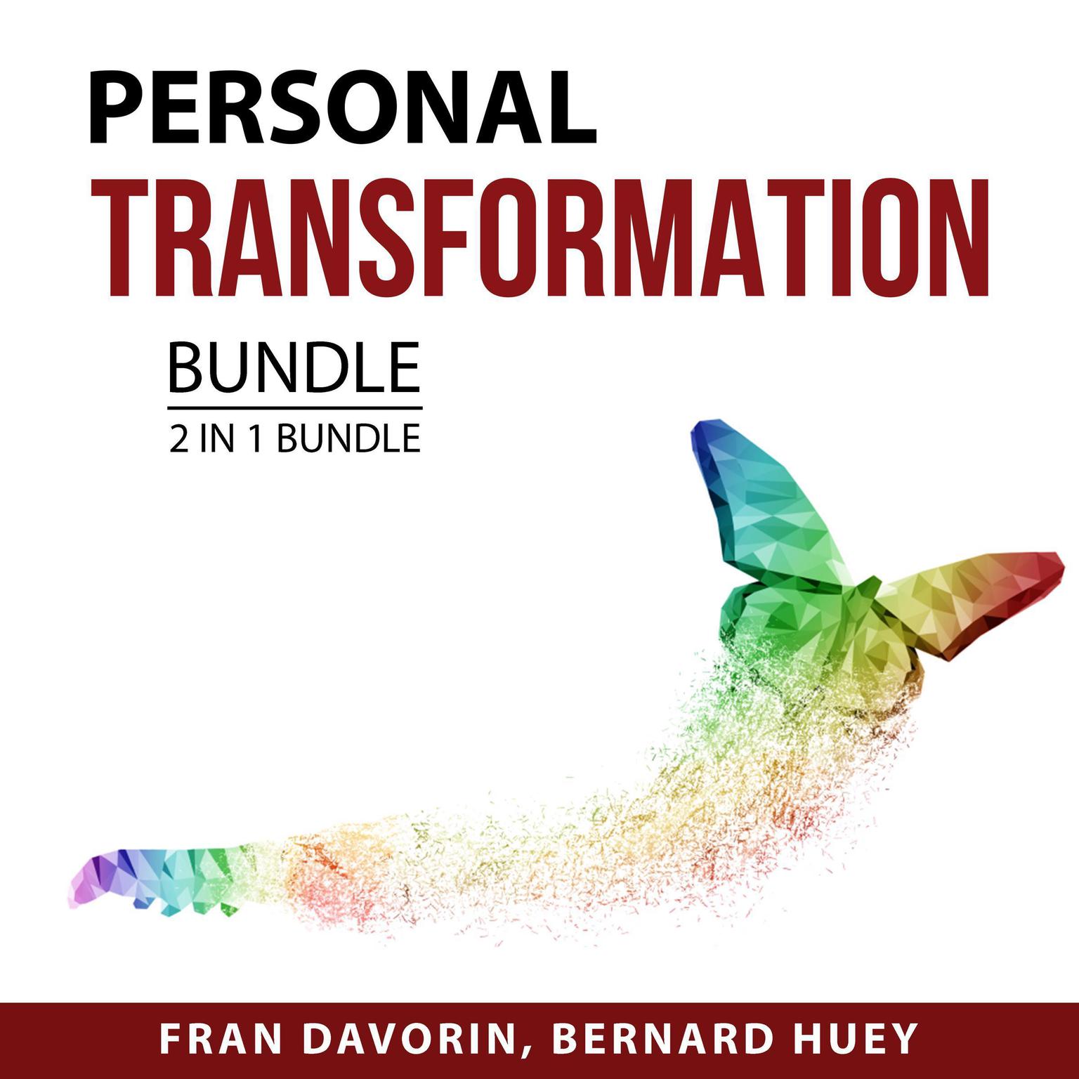 Personal Transformation Bundle, 2 in 1 bundle: Change Your World and You Are Stronger than You Think Audiobook, by Bernard Huey