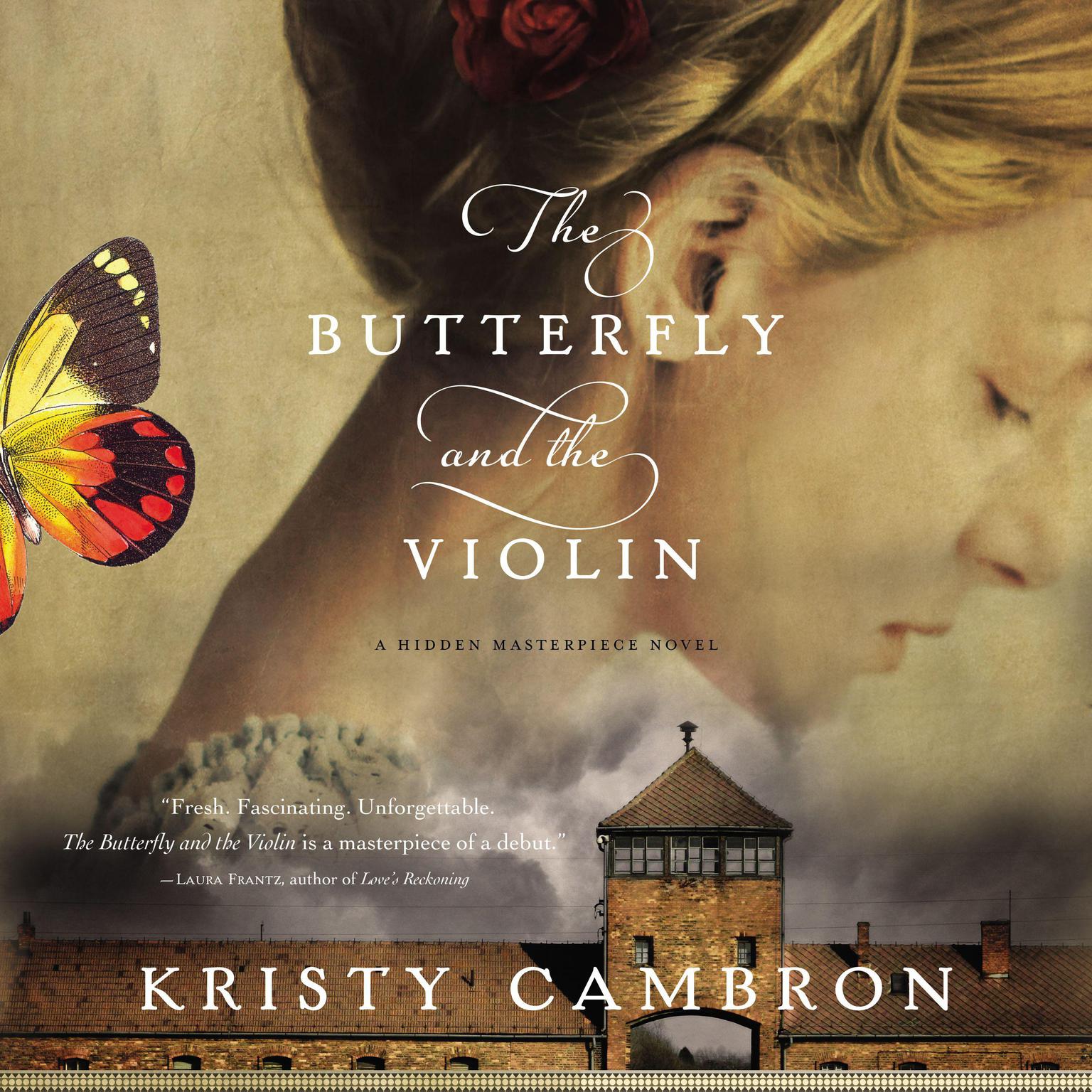The Butterfly and the Violin Audiobook, by Kristy Cambron