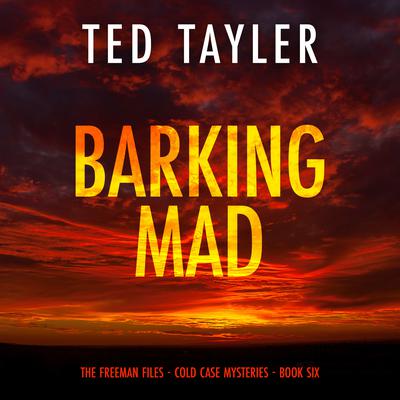 Barking Mad Audiobook, by Ted Tayler