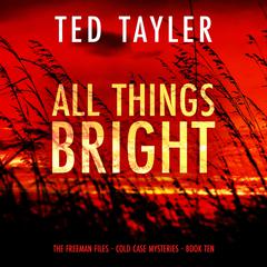 All Things Bright Audiobook, by Ted Tayler