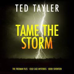 Tame the Storm Audiobook, by Ted Tayler