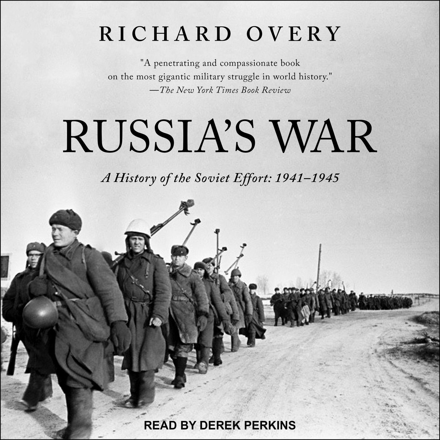 Russias War: A History of the Soviet Effort: 1941-1945 Audiobook, by Richard Overy