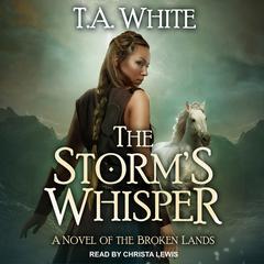 The Storm's Whisper Audiobook, by T. A. White