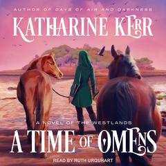 A Time of Omens Audiobook, by Katharine Kerr