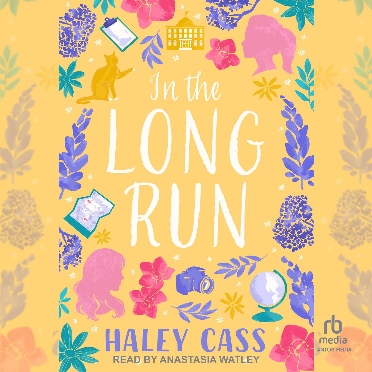 In the Long Run Audiobook, by Haley Cass