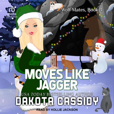 Moves Like Jagger Audiobook, by Dakota Cassidy