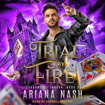Trial by Fire Audiobook, by Ariana Nash