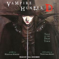Vampire Hunter D: Tale of the Dead Town Audiobook, by Hideyuki Kikuchi
