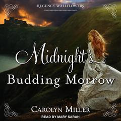 Midnights Budding Morrow Audiobook, by Carolyn Miller