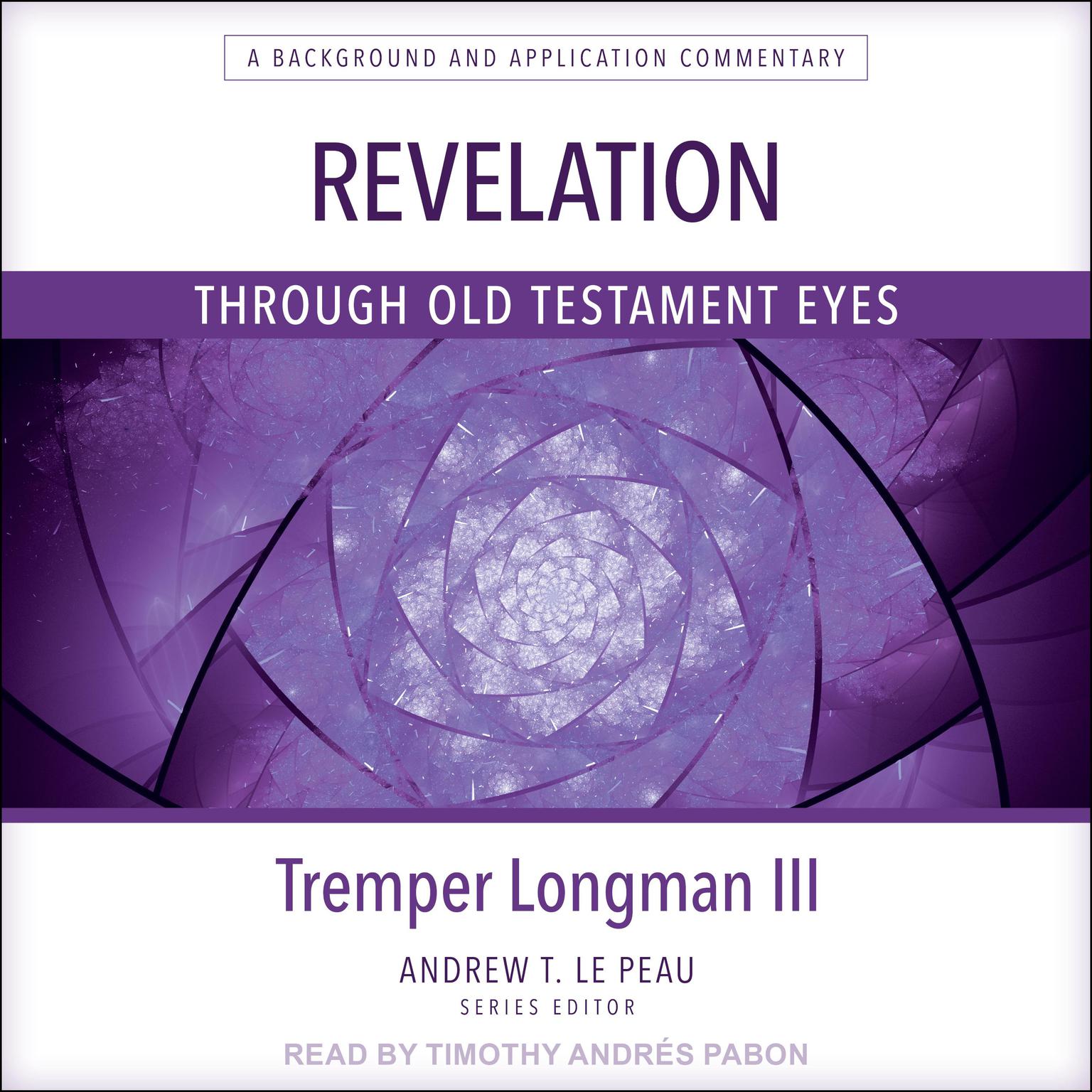 Revelation Through Old Testament Eyes Audiobook, by Tremper Longman