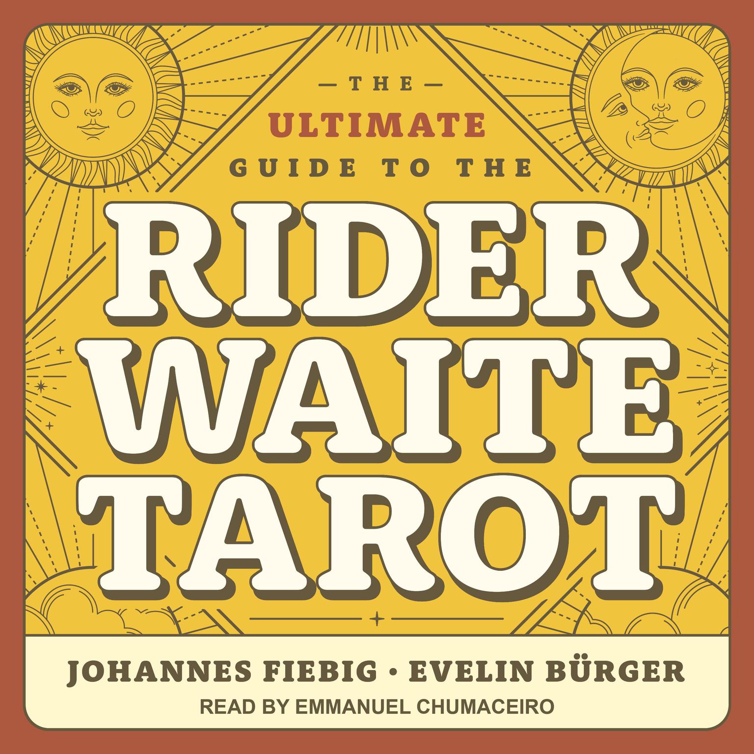 The Ultimate Guide to the Rider Waite Tarot Audiobook, by Johannes Fiebig
