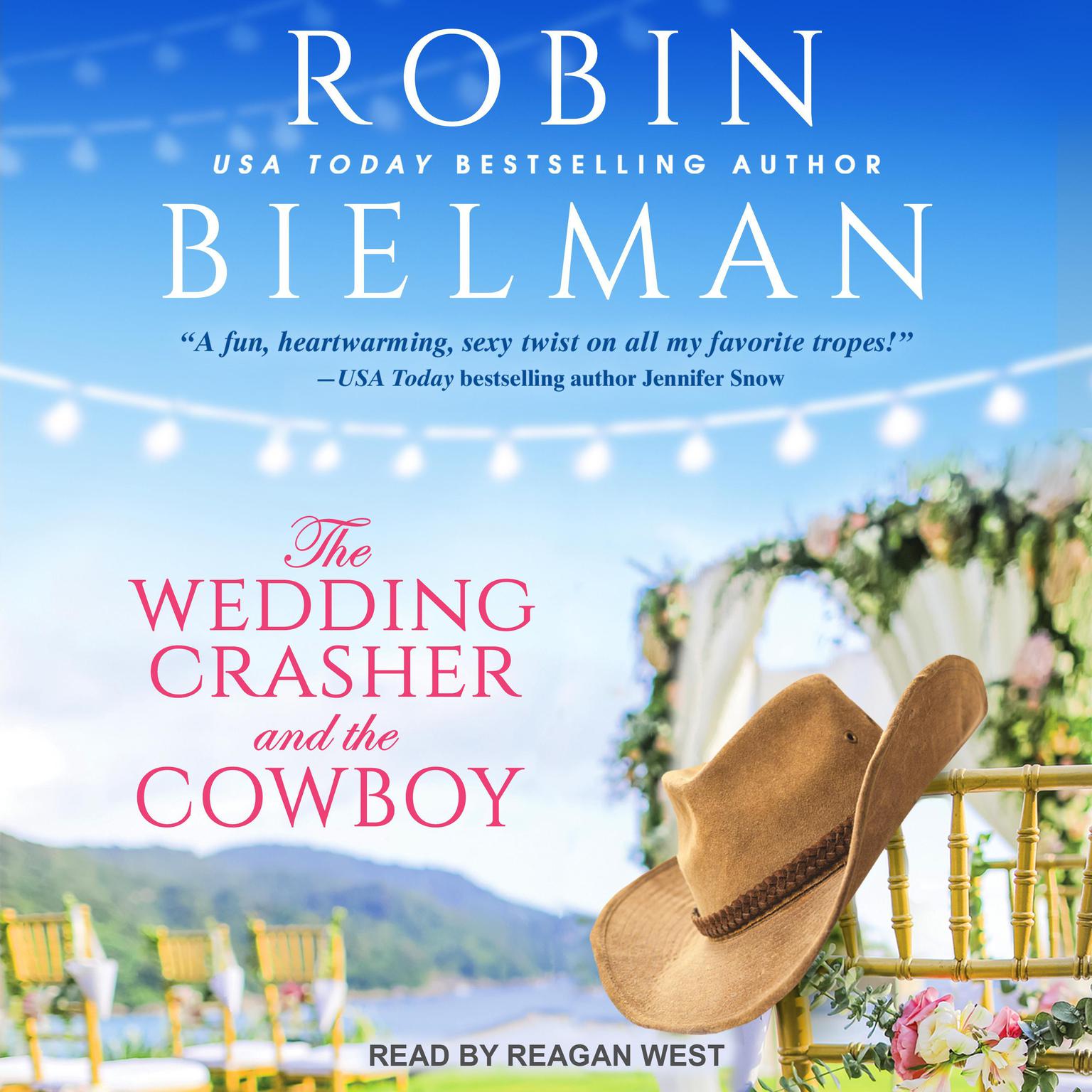 The Wedding Crasher and the Cowboy Audiobook, by Robin Bielman