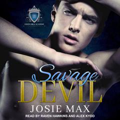 Savage Devil Audiobook, by Josie Max