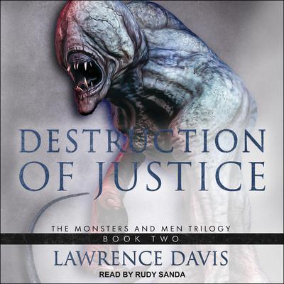 Destruction of Justice Audiobook, by Lawrence Davis