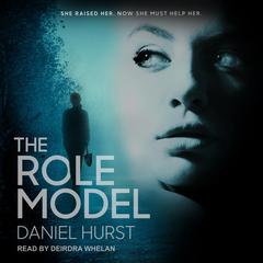 The Role Model Audiobook, by Daniel Hurst