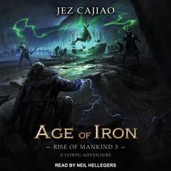 Age of Iron Audiobook, by Jez Cajiao