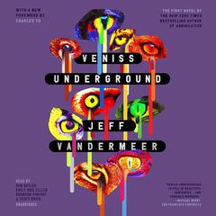 Veniss Underground Audiobook, by Jeff VanderMeer