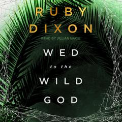 Wed To The Wild God Audiobook, by 