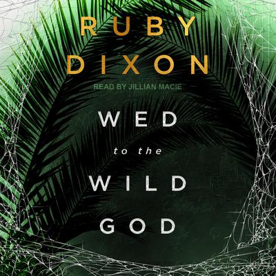 Wed To The Wild God Audiobook, by 