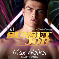 The Sunset Job Audiobook, by Max Walker