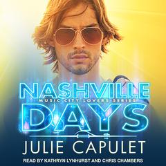 Nashville Days Audiobook, by Julie Capulet