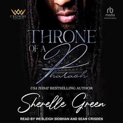 Throne of a Pharaoh Audiobook, by Sherelle Green