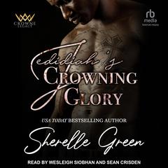 Jedidiahs Crowning Glory Audiobook, by Sherelle Green