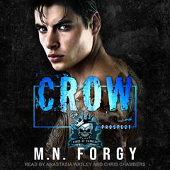 Crow: Kings of Carnage MC: Prospects Audiobook, by M. N. Forgy