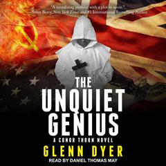 The Unquiet Genius Audiobook, by Glenn Dyer