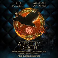 Angelic Death Audiobook, by Michael Anderle, Renée Jaggér