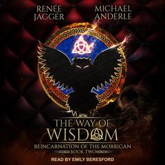 The Way of Wisdom Audiobook, by Michael Anderle