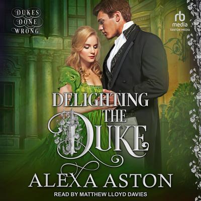 Delighting the Duke Audiobook, by Alexa Aston
