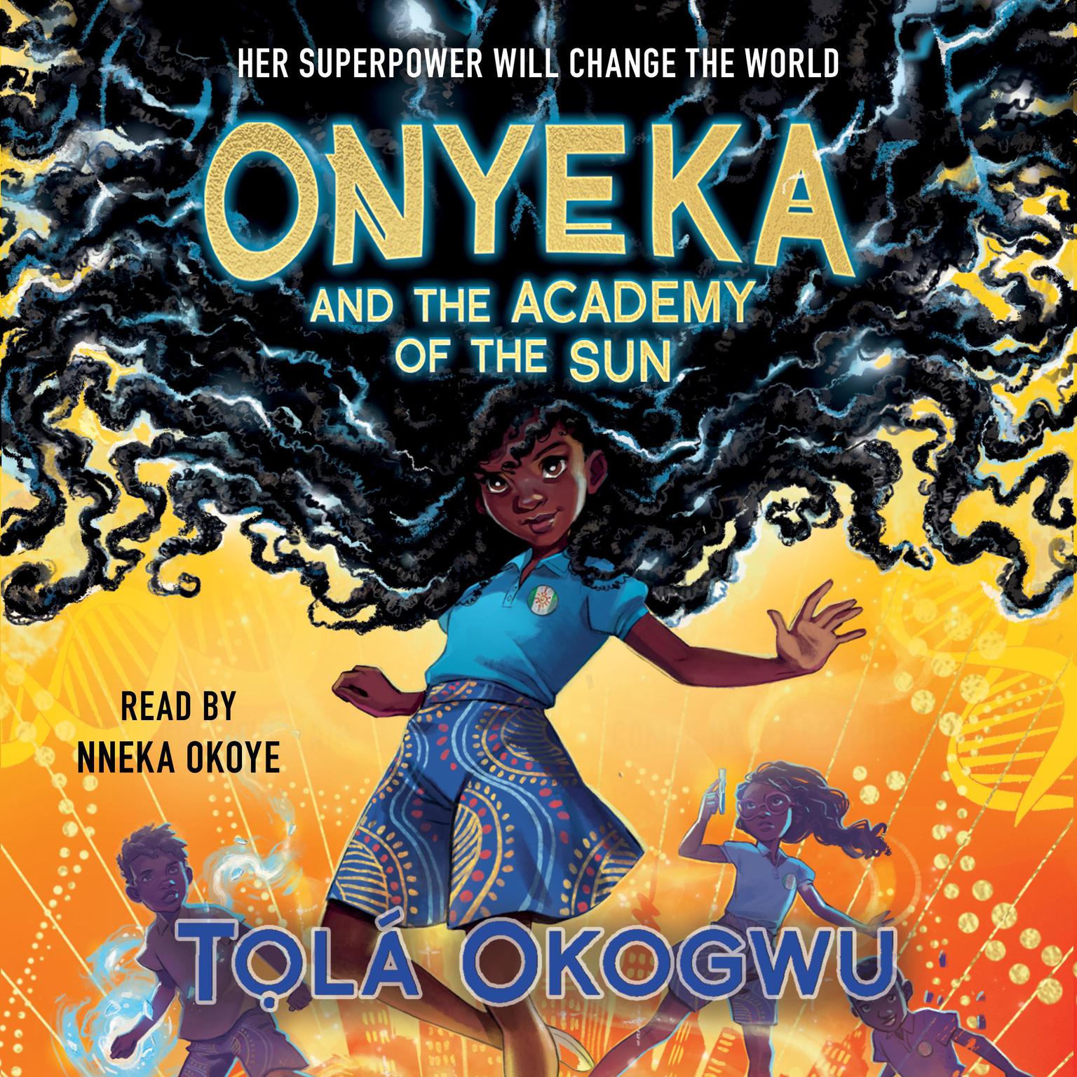 Onyeka and the Academy of the Sun Audiobook, by Tọlá Okogwu