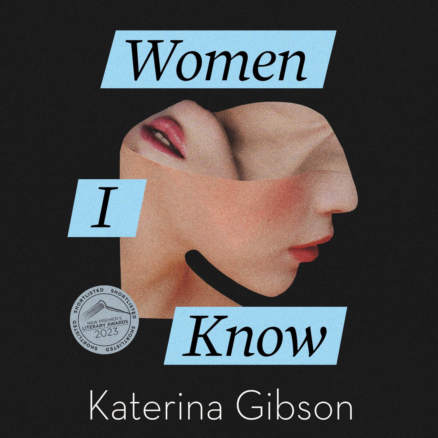 Women I Know Audiobook, by Katerina Gibson