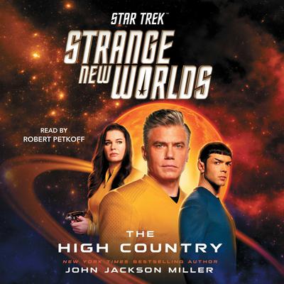 Star Trek: Strange New Worlds: The High Country Audiobook, by John Jackson Miller