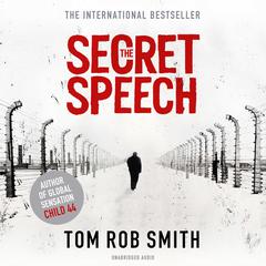 The Secret Speech Audiobook, by Tom Rob Smith
