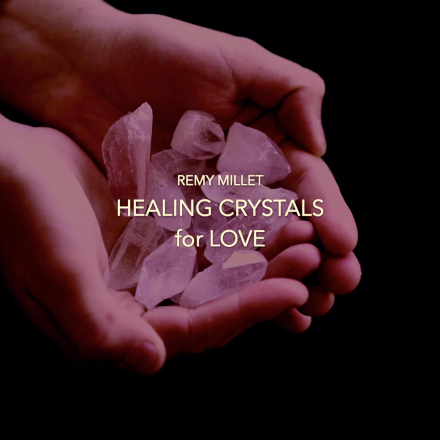 Healing Crystals for Love (Abridged) Audiobook, by Remy Millet
